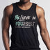 Be You Tank - Iron Apparel