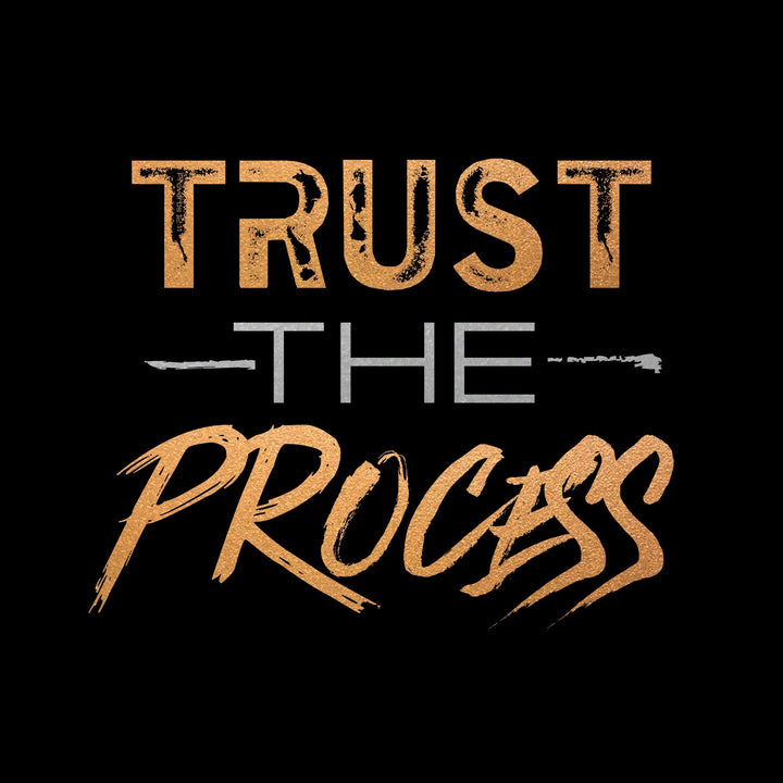 Trust the Process Mens - Iron Apparel